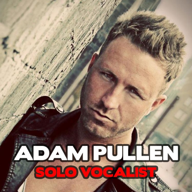 Adam Pullen - solo vocalist