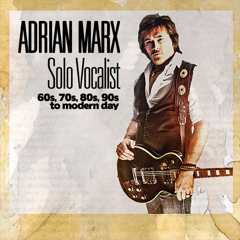 Adrian Marx - Solo Vocalist