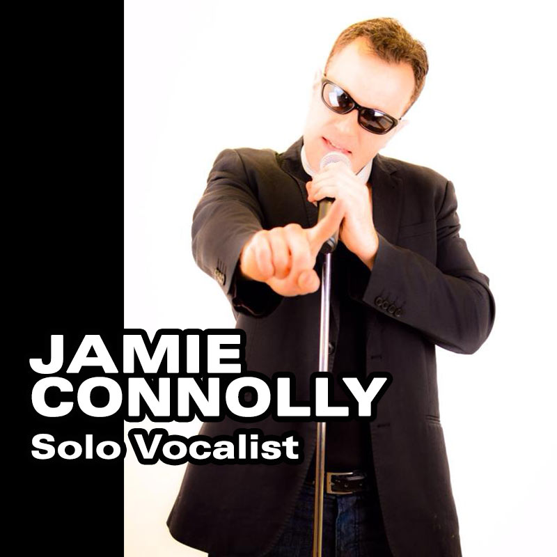 Jamie Connolly - Solo Vocalist