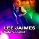 Lee Jaimes - Solo Vocalist