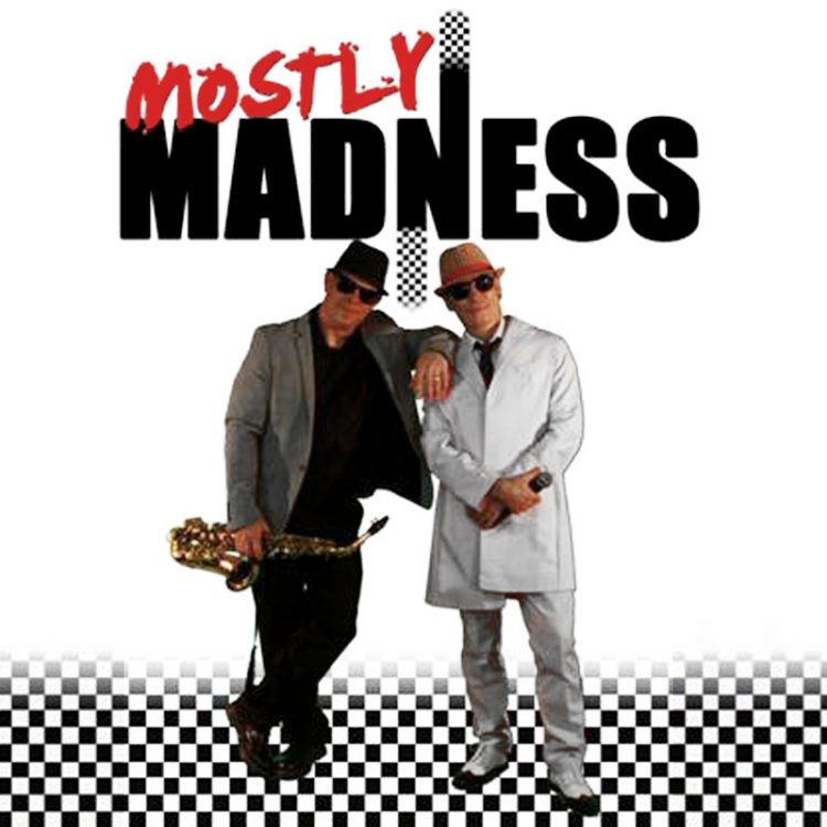 Madness Tribute by Mostly Madness