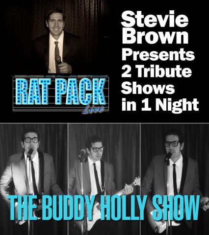 Buddy Holly and Ratpack Tribute - by Stevie Brown