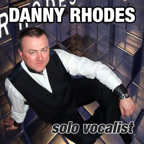 Danny Rhodes - solo vocalist