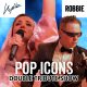 Kylie & Robbie tribute show - "POP ICONS"