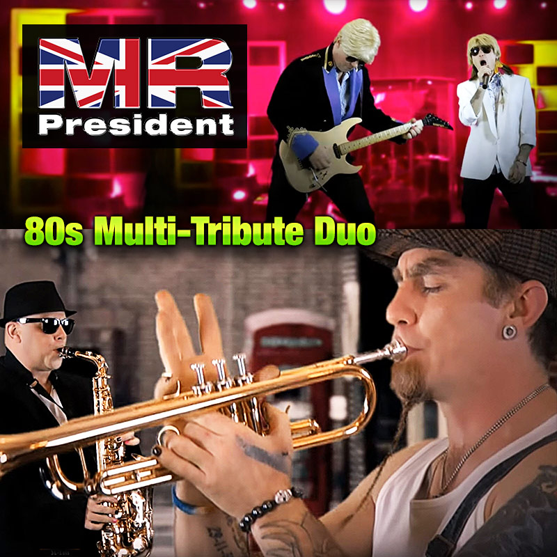 Mr President Multi-tribute 80s Duo