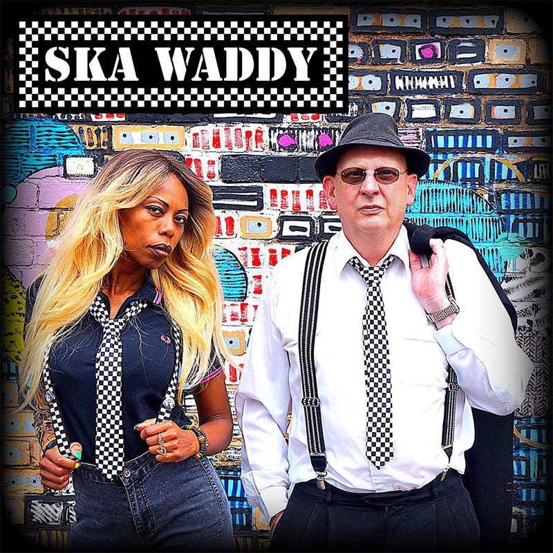 Ska-Waddy - Ska and Reggae duo