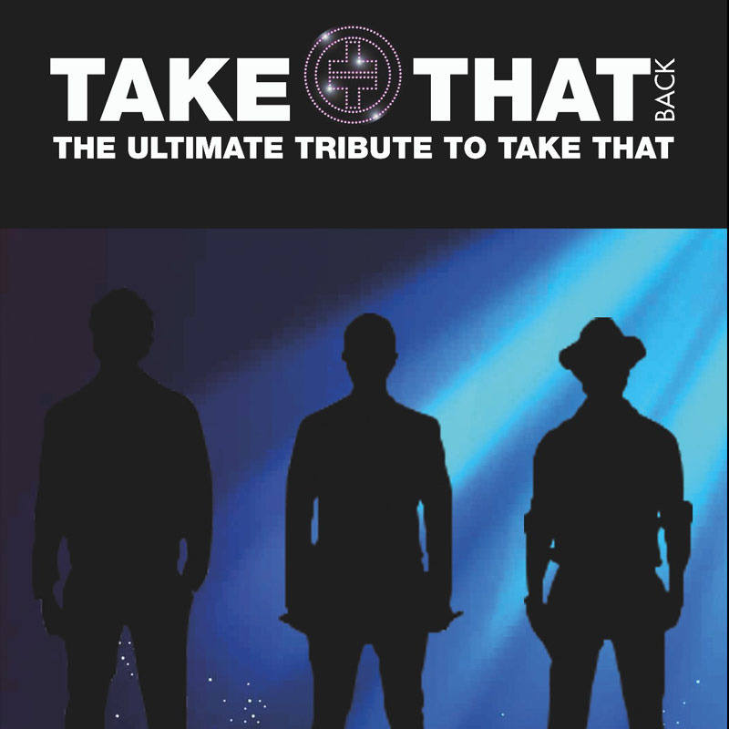 Take That Back - Take That tribute