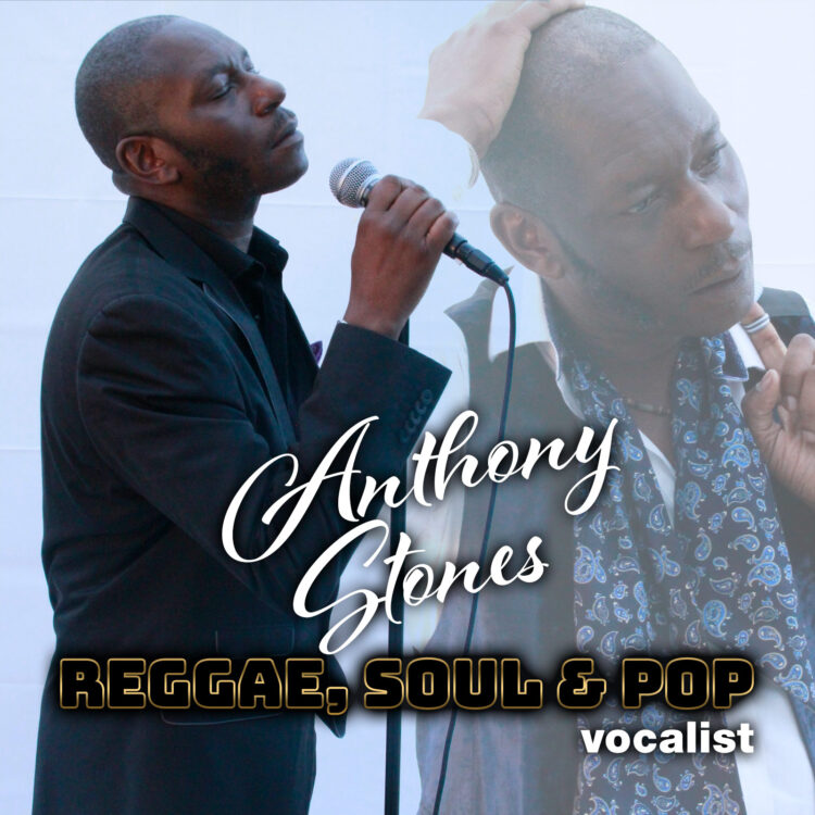 anthony stones reggae soul and pop vocalist UK