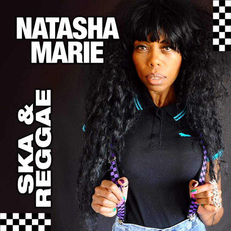 Natasha Marie - Ska and Reggae show