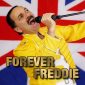 Forever Freddie - Freddie Mercury tribute