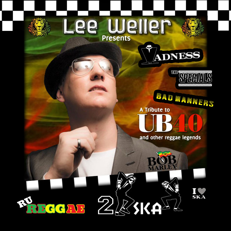 Lee Weller's UB40, Ska and Reggae show