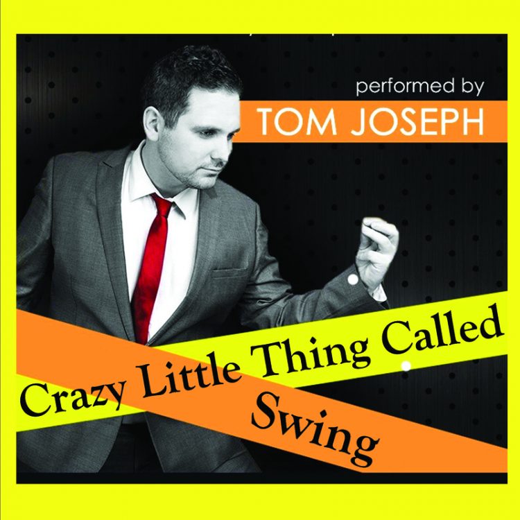 Tom Joseph - Crazy Little Thing Called Swing