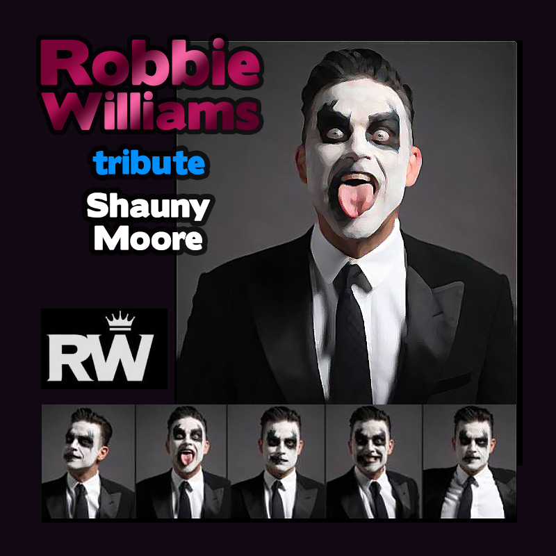 Robbie Williams tribute - Shauny Moore