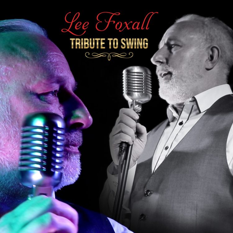 Lee Foxall - Tribute to Swing