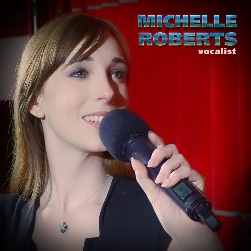 Michelle Roberts - vocalist