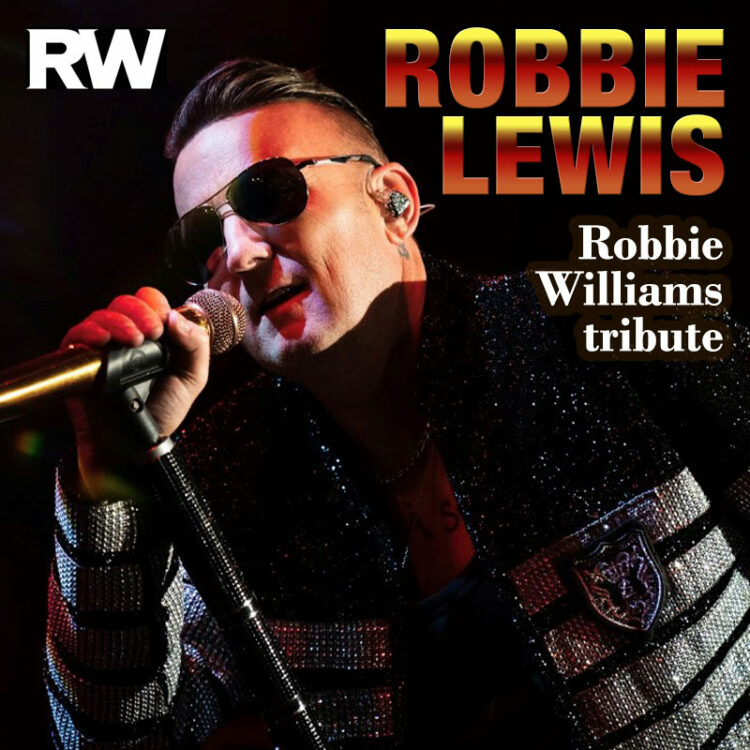 Robbie Williams tribute - Robbie Lewis