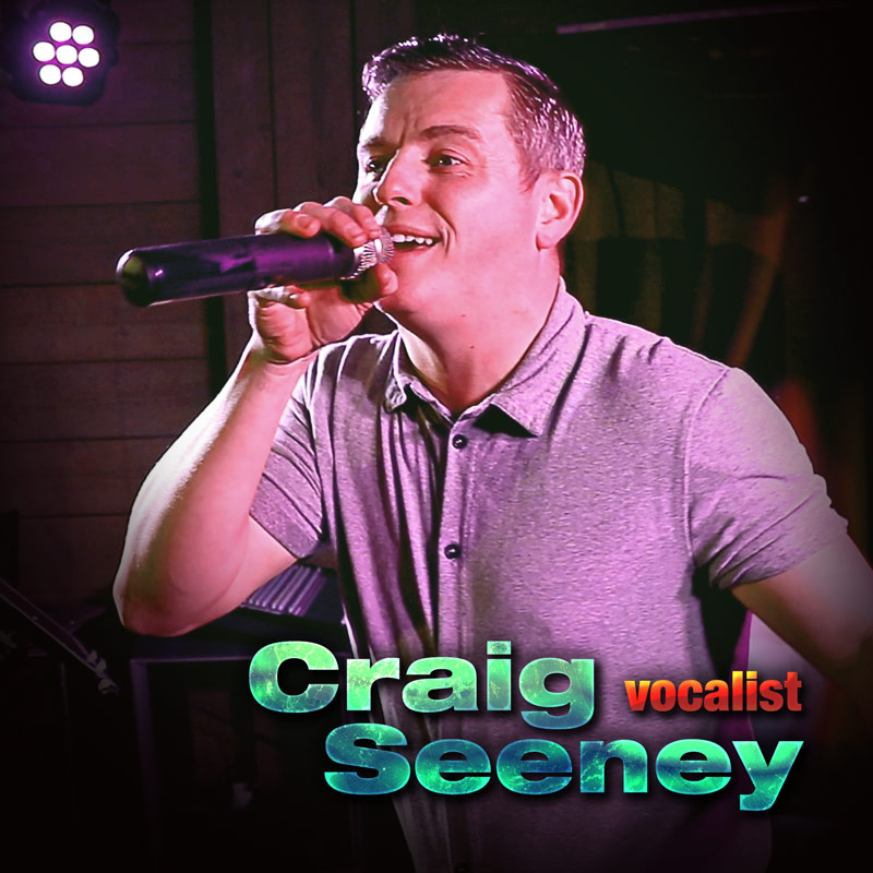 Craig Seeney - solo vocalist