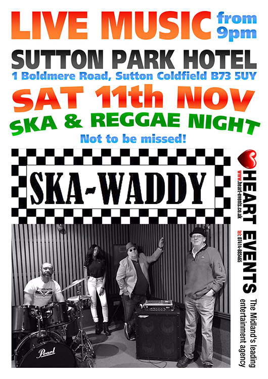 11th Nov - Ska-Waddy at The Sutton Park Hotel