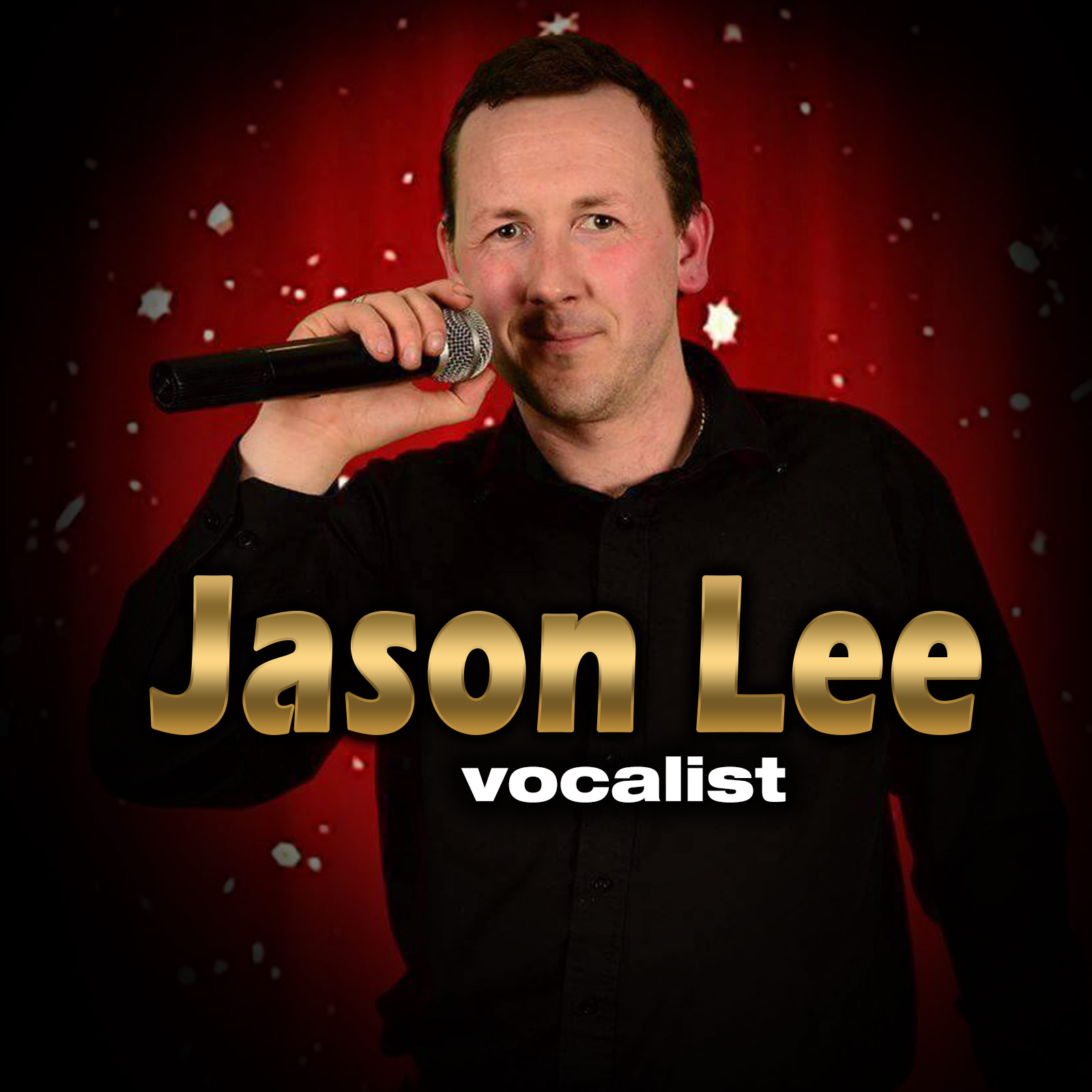 Jason Lee - solo vocalist